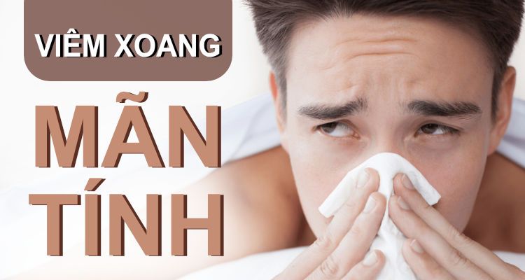 Viêm mũi xoang mạn tính